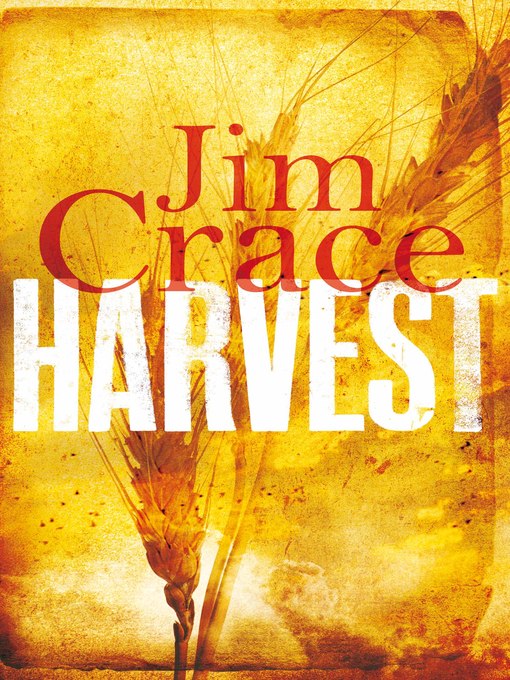Title details for Harvest by Jim Crace - Available
